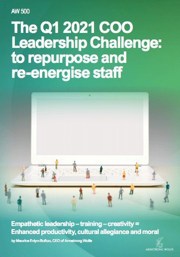 The Q1 2021 COO Leadership Challenge: to repurpose and re-energise staff